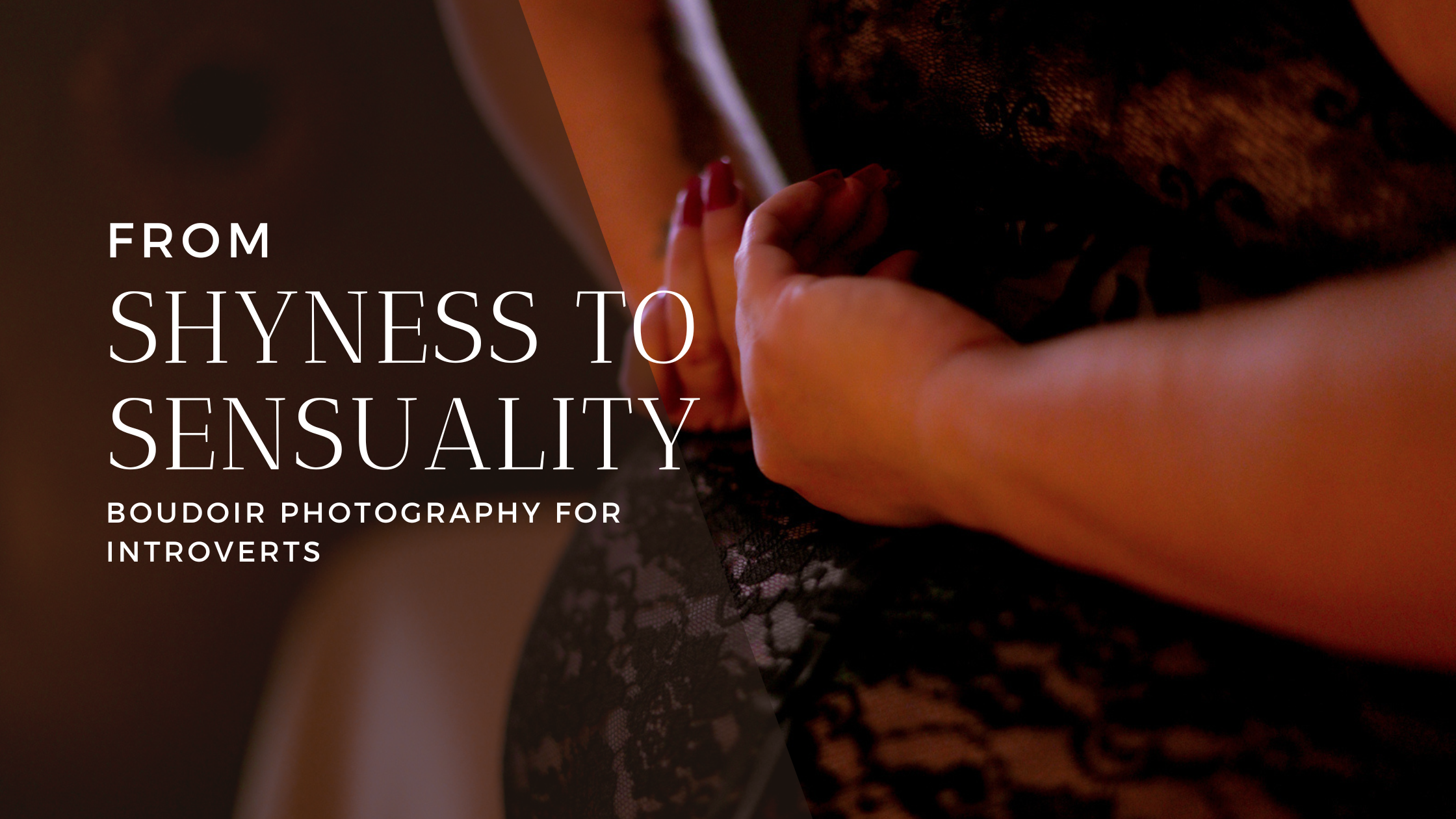 Boudoir photography, embracing vulnerability, self-love, authenticity, inner strength.Courage, self-acceptance, boudoir photographer, empowerment.