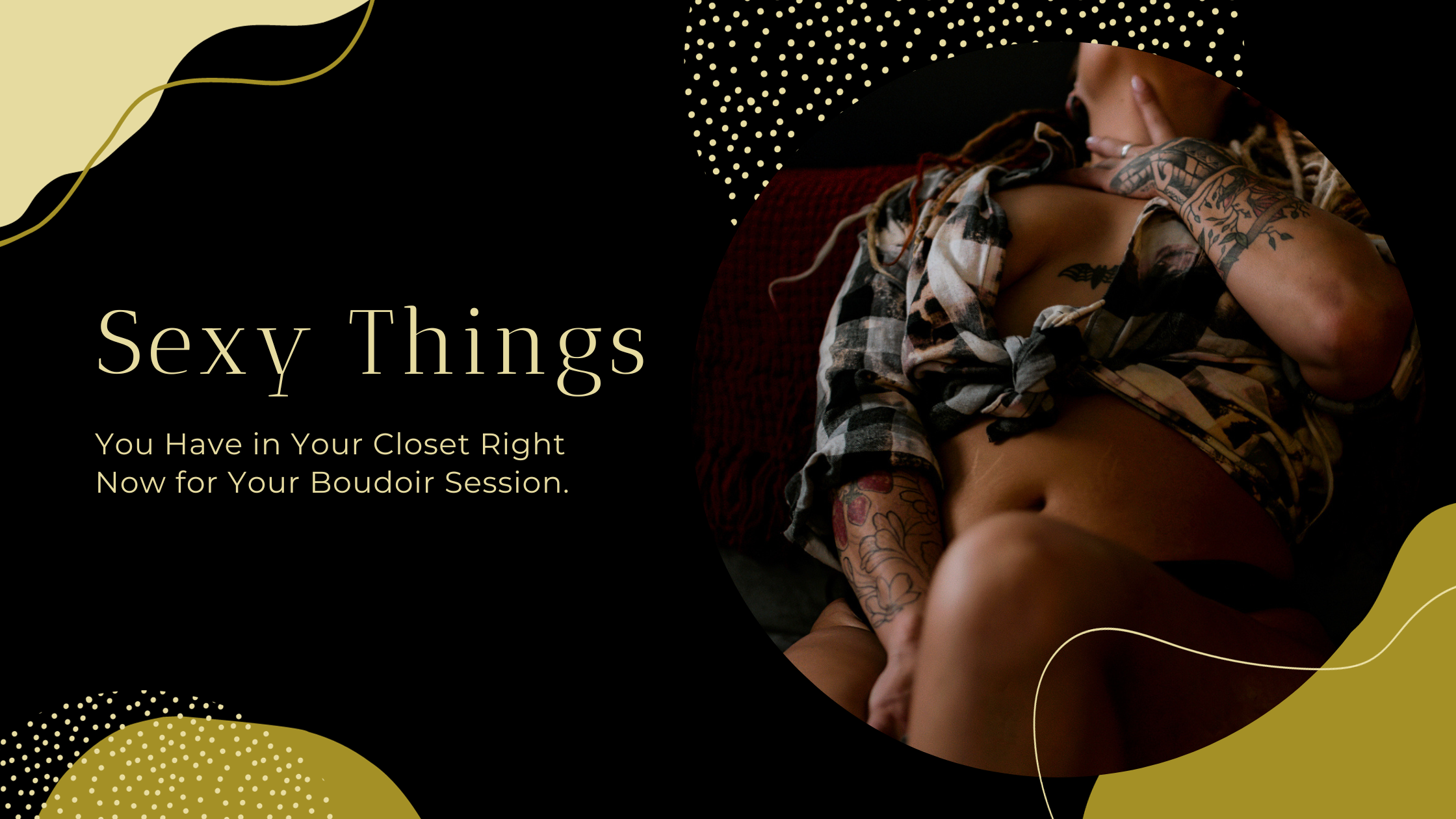 Boudoir photography, embracing vulnerability, self-love, authenticity, inner strength.Courage, self-acceptance, boudoir photographer, empowerment.
